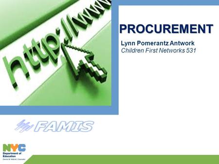 Lynn Pomerantz Antwork Children First Networks 531 PROCUREMENT.