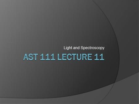Light and Spectroscopy
