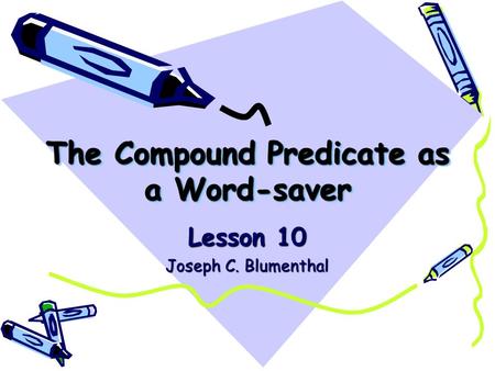 The Compound Predicate as a Word-saver