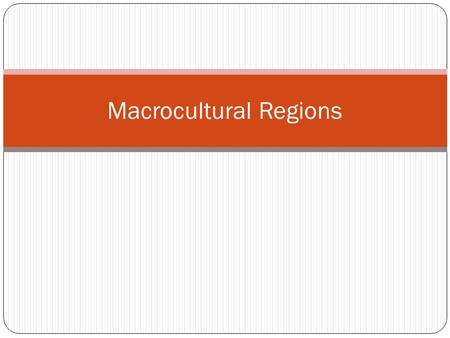 Macrocultural Regions