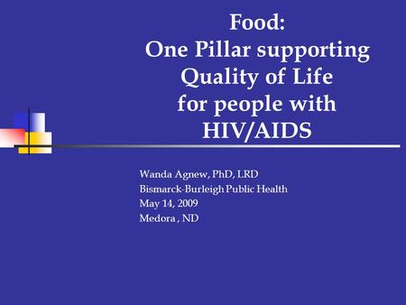 Food: One Pillar supporting Quality of Life for people with HIV/AIDS