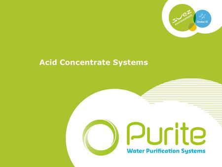 Acid Concentrate Systems. 2 Contents  System Design  External fill port  Storage Tanks  Transfer Pumps  Distribution System Gravity or Pumped  Green.