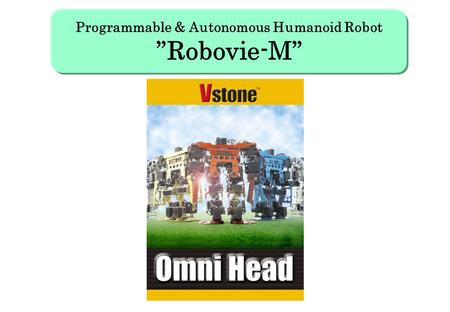 Programmable & Autonomous Humanoid Robot ”Robovie-M”