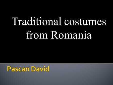 Traditional costumes from Romania