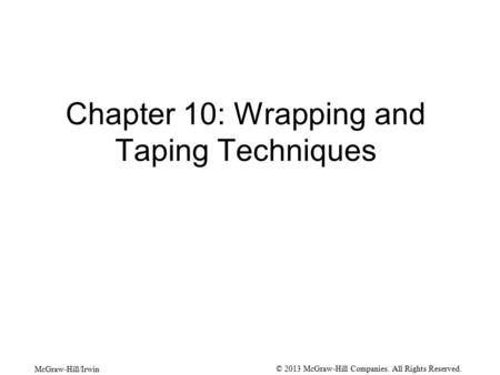 Chapter 10: Wrapping and Taping Techniques