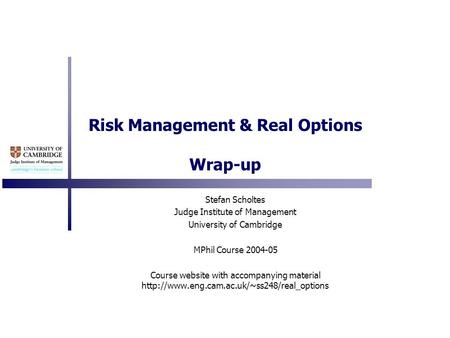 Risk Management & Real Options Wrap-up