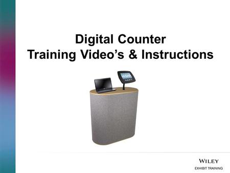 Digital Counter Training Video’s & Instructions. Contents: Digital Counter Components Step 1: How to assemble the Digital Counter Step 2: How to attach.