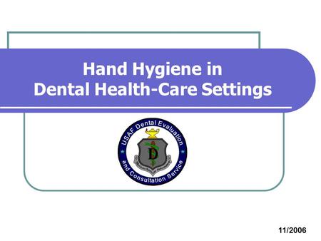 Hand Hygiene in Dental Health-Care Settings
