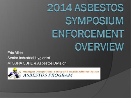 2014 Asbestos Symposium Enforcement overview