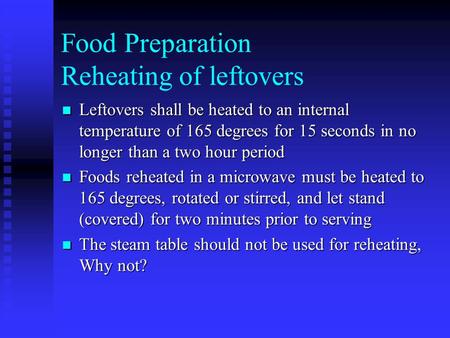 Food Preparation Reheating of leftovers