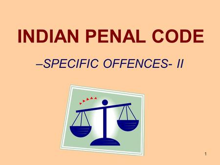 –SPECIFIC OFFENCES- II
