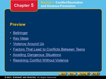 Preview Bellringer Key Ideas Violence Around Us Factors That Lead to Conflicts Between Teens Avoiding Dangerous Situations Resolving Conflict Without Violence.