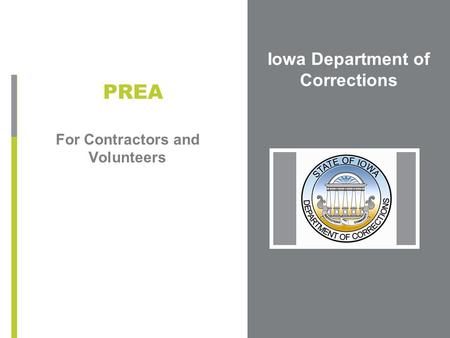 Iowa Department of Corrections For Contractors and Volunteers PREA.