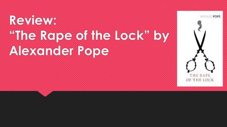 Review: “The Rape of the Lock” by Alexander Pope