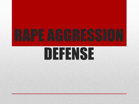 RAPE AGGRESSION DEFENSE. In 2011, approximately 21,800 sexual assaults were reported in Canada, which accounts for only 8% of the actual number of sexual.