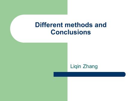 Different methods and Conclusions Liqin Zhang. Different methods Basic models Reputation models in peer-to-peer networks Reputation models in social networks.