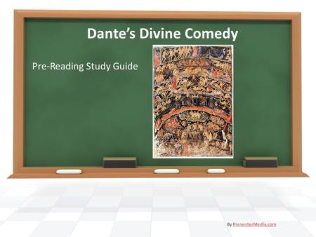 Dante’s Divine Comedy Pre-Reading Study Guide By PresenterMedia.comPresenterMedia.com.