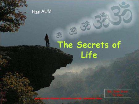 Set `Slide Show’ To View The Secrets of Life To All Retired Friends… And The others who are going to Retire Some day…….