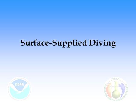 Surface-Supplied Diving