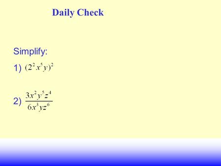 Daily Check Simplify: 1) 2) Math II UNIT QUESTION: What methods can be used to find the inverse of a function? Standard: MM2A2, MM2A5 Today’s Question: