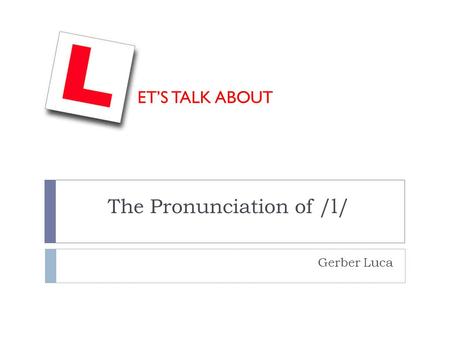 The Pronunciation of /l/