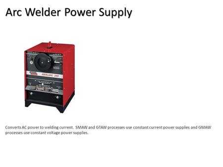 Arc Welder Power Supply
