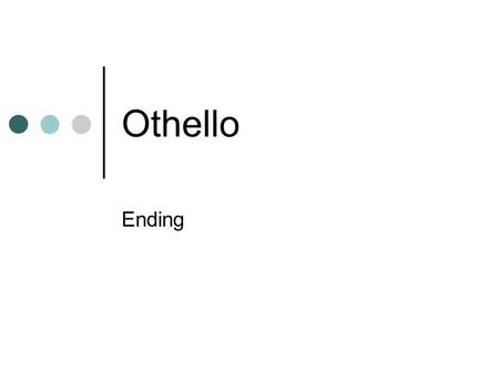 Othello Ending.
