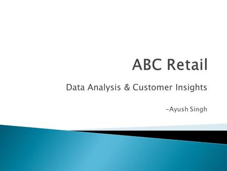 Data Analysis & Customer Insights -Ayush Singh.  Data Overview  Key Questions  2012 to 2013  Yearly Sales & Profit  Region Affected: West  Product.