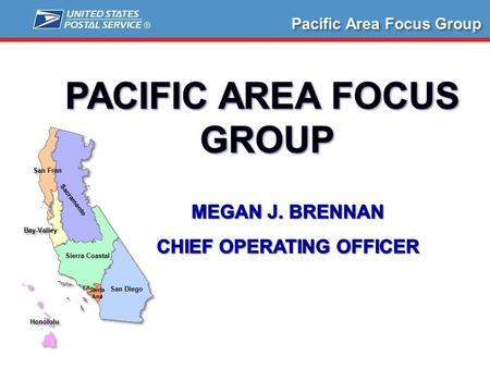 Pacific Area Focus Group. Value of the Area Focus Groups:  Immediate Issue Resolution  Provides a Forum for Crucial Feedback / Suggestions / Ideas 