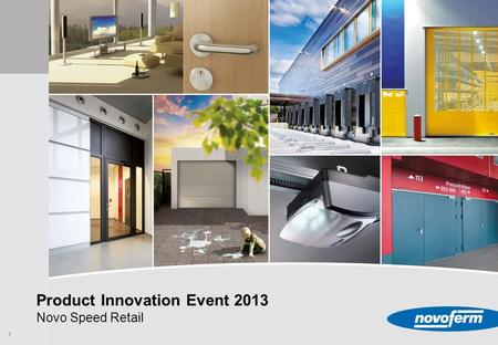 1 Product Innovation Event 2013 Novo Speed Retail.