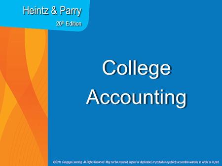7Apx--1 College Accounting Heintz & Parry 20 th Edition.