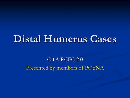 OTA RCFC 2.0 Presented by members of POSNA