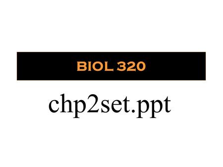 BIOL 320 chp2set.ppt. CHROMATIN: EUCHROMATINHETEROCHROMATIN EUCHROMATIN & HETEROCHROMATIN.