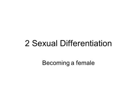 2 Sexual Differentiation