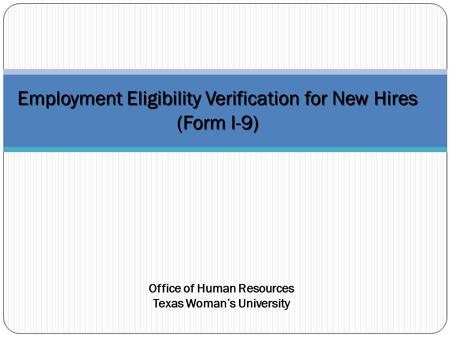 Employment Eligibility Verification for New Hires (Form I-9)