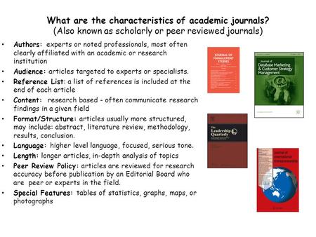 What are the characteristics of academic journals