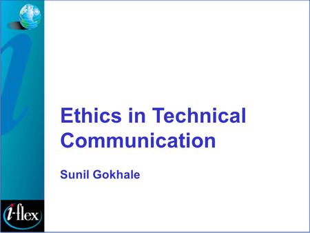Ethics in Technical Communication