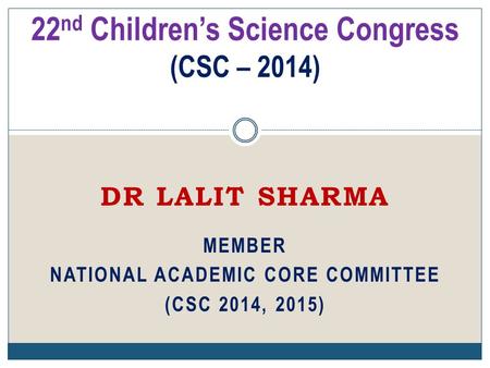 22nd Children’s Science Congress (CSC – 2014)