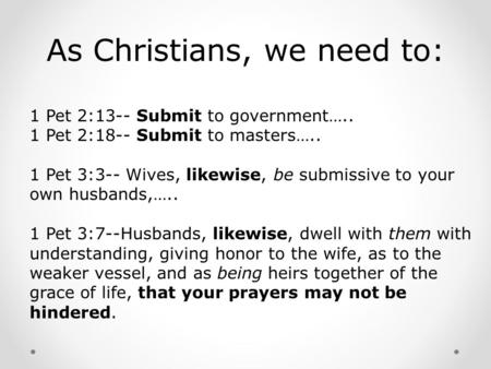 As Christians, we need to: