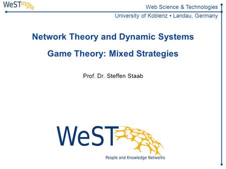 Network Theory and Dynamic Systems Game Theory: Mixed Strategies
