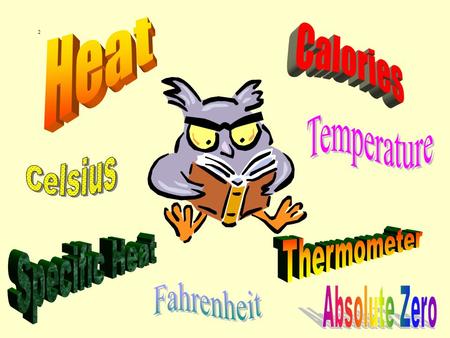 2 Temperature Temperature is a measure of how hot or cold an object is Ice Water0 o C32 o F273 o K Boiling Water100 o C 212 o F373 o K Room Temp 20 o.