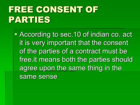 FREE CONSENT OF PARTIES