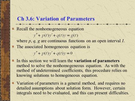 Ch 3.6: Variation of Parameters