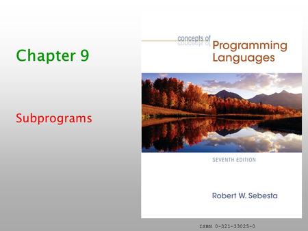 Chapter 9 Subprograms.