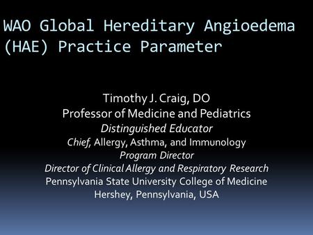 WAO Global Hereditary Angioedema (HAE) Practice Parameter
