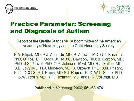 Practice Parameter: Screening and Diagnosis of Autism