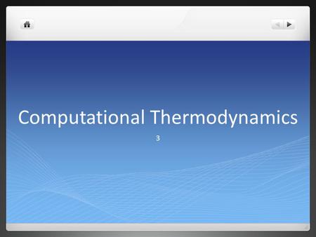 Computational Thermodynamics 3. Outline Compound energy formalism, part 2 Associated liquid solution Interpolation to ternary systems Introduction to.