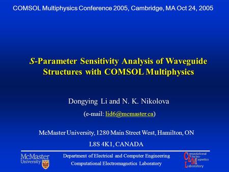 COMSOL Multiphysics Conference 2005, Cambridge, MA Oct 24, 2005