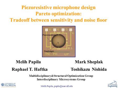 Melih Papila, Piezoresistive microphone design Pareto optimization: Tradeoff between sensitivity and noise floor Melih PapilaMark Sheplak.