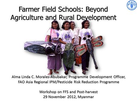 Farmer Field Schools: Beyond Agriculture and Rural Development
